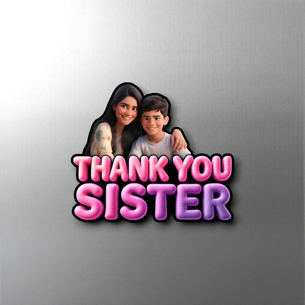 Thank you sister - Fridge magnet