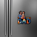 Thank You Dad — Personalized Fridge Magnet
