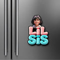 Lil Sis — Personalized Fridge Magnet