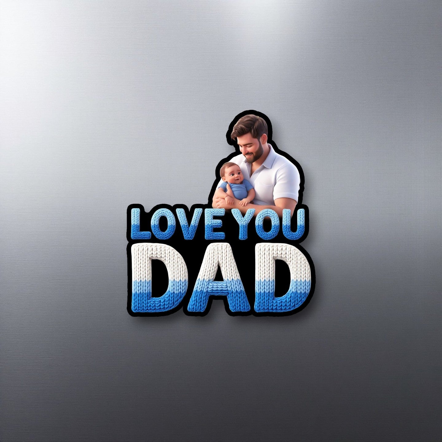 Love you dad - Fridge magnet