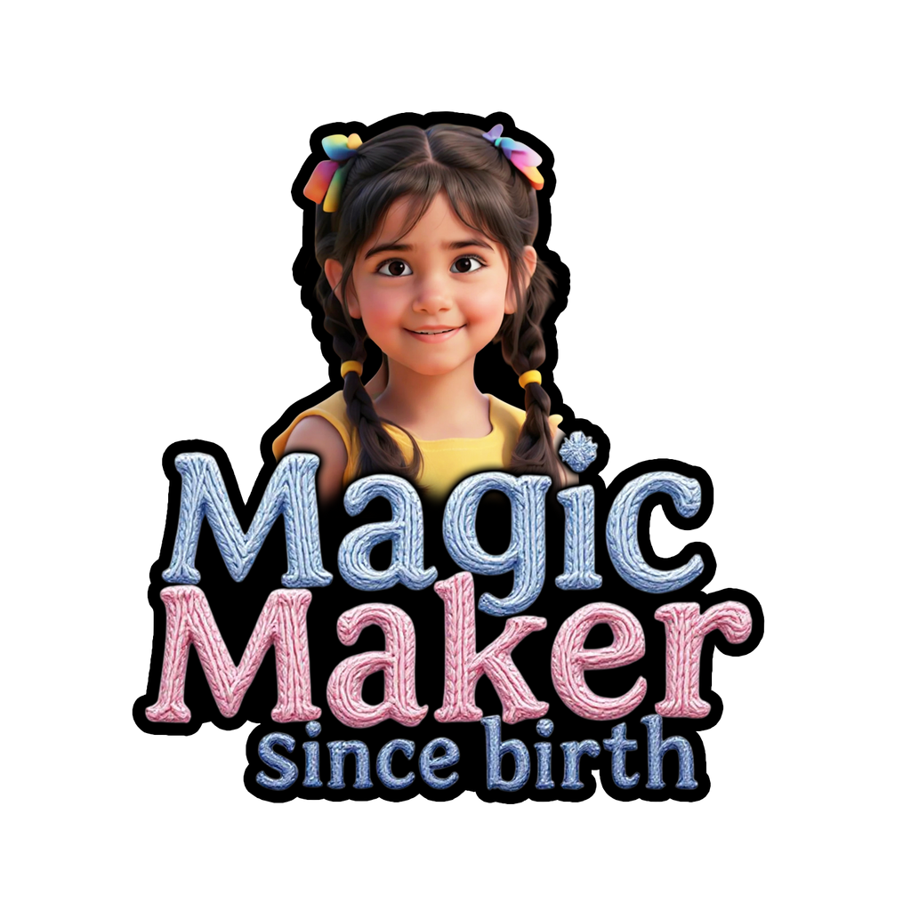 Magic Maker Since birth - Fridge magnet