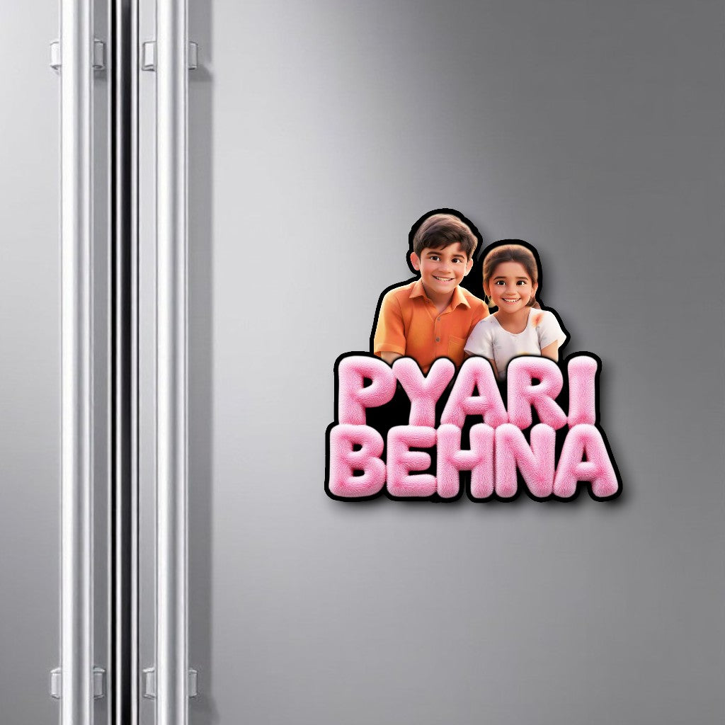 Pyari Behna - Fridge magnet