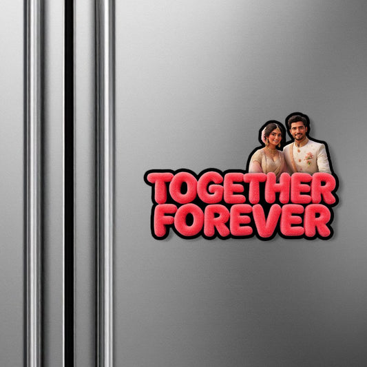 Together forever - Fridge magnet